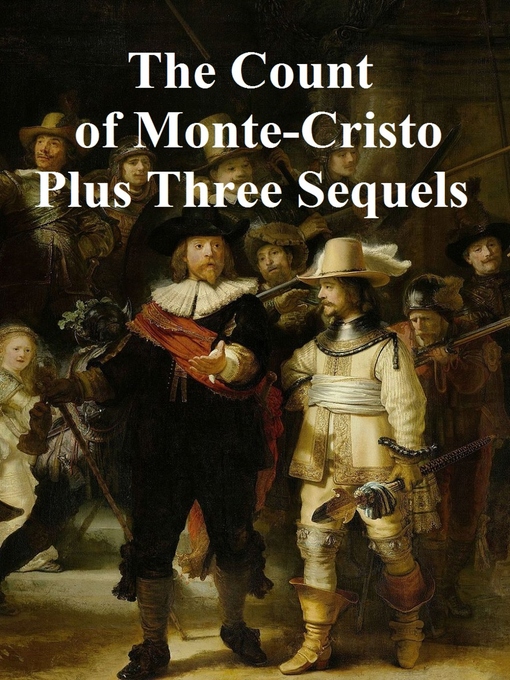 Cover image for The Count of Monte Cristo Plus Three Sequels